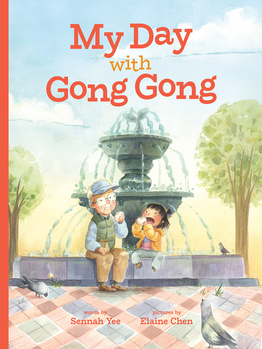 Title details for My Day with Gong Gong by Sennah Yee - Available